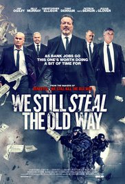 We Still Steal the Old Way (2016) Free Movie