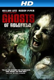 Ghosts of Goldfield (2007) Free Movie