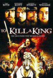To Kill a King (2003) Free Movie