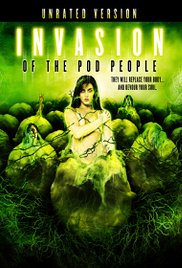Invasion of the Pod People (2007) Free Movie