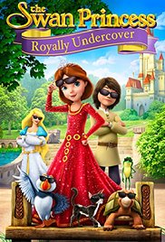 The Swan Princess Royally Undercover 2017 Free Movie