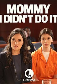 Mommy, I Didnt Do It (2017) Free Movie