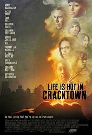 Life Is Hot in Cracktown (2009) Free Movie M4ufree