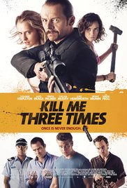 Kill Me Three Times (2014) Free Movie