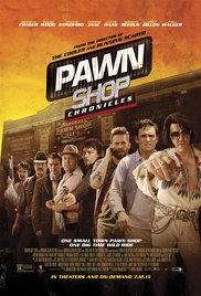 Pawn Shop Chronicles (2013) Free Movie