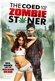 The Coed and the Zombie Stoner (2014) Free Movie