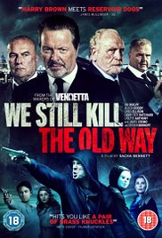 We Still Kill the Old Way (2014) M4uHD Free Movie