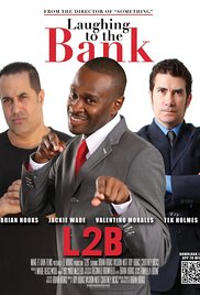 Laughing to the Bank (2011) Free Movie