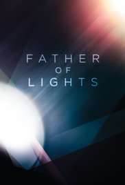 Father of Lights (2012) M4uHD Free Movie