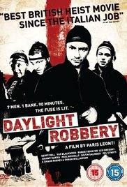 Daylight Robbery (2008) Free Movie