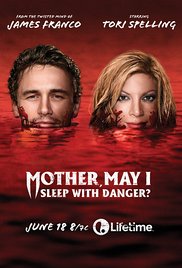 Mother, May I Sleep with Danger? (TV Movie 2016)  M4uHD Free Movie