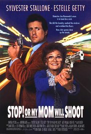 Stop! Or My Mom Will Shoot (1992) Free Movie