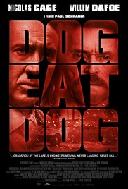 Dog Eat Dog (2016) Free Movie